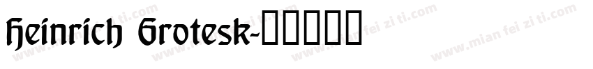 Heinrich Grotesk字体转换
